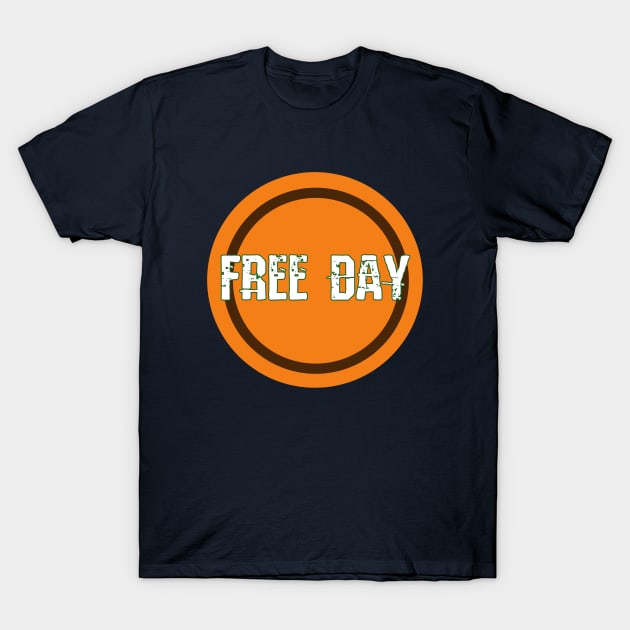 Free day T-Shirt by anto R.Besar